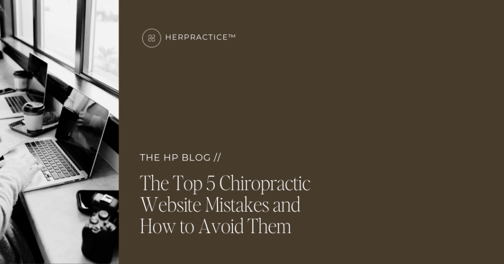 common chiropractic website mistakes